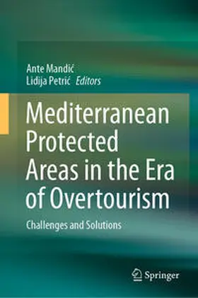 Mandic / Mandic / Petric | Mediterranean Protected Areas in the Era of Overtourism | E-Book | www.sack.de