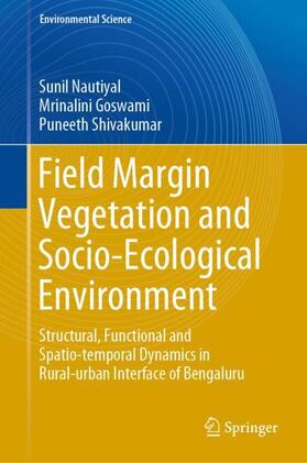 Nautiyal / Shivakumar / Goswami | Field Margin Vegetation and Socio-Ecological Environment | Buch | 978-3-030-69200-1 | sack.de