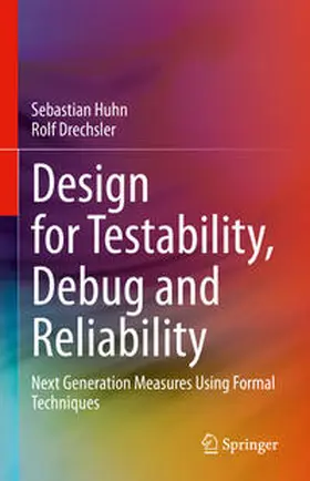 Huhn / Drechsler | Design for Testability, Debug and Reliability | E-Book | www.sack.de