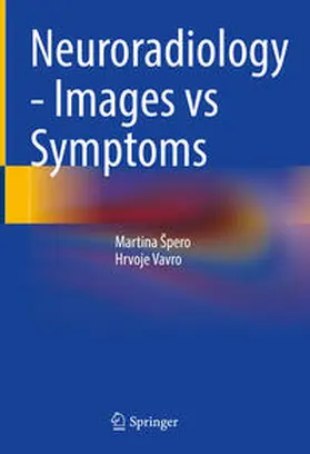 Špero / Spero / Vavro | Neuroradiology - Images vs Symptoms | E-Book | www.sack.de