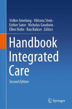 Amelung / Stein / Balicer |  Handbook Integrated Care | Buch |  Sack Fachmedien