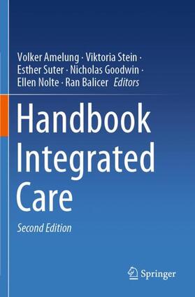 Amelung / Stein / Balicer |  Handbook Integrated Care | Buch |  Sack Fachmedien