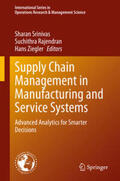 Srinivas / Rajendran / Ziegler |  Supply Chain Management in Manufacturing and Service Systems | eBook | Sack Fachmedien
