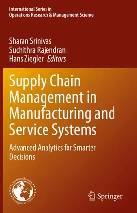 Srinivas / Ziegler / Rajendran |  Supply Chain Management in Manufacturing and Service Systems | Buch |  Sack Fachmedien