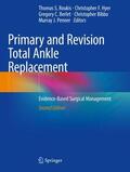 Roukis / Hyer / Penner |  Primary and Revision Total Ankle Replacement | Buch |  Sack Fachmedien