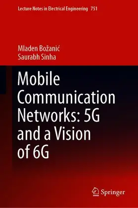Sinha / Božanic / Božanic |  Mobile Communication Networks: 5G and a Vision of 6G | Buch |  Sack Fachmedien