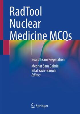 Savir-Baruch / Gabriel |  RadTool Nuclear Medicine MCQs | Buch |  Sack Fachmedien
