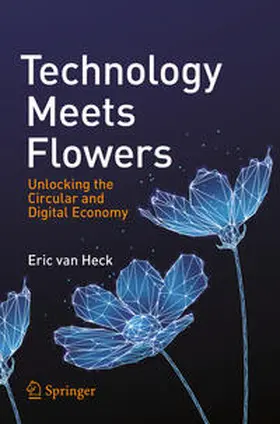 van Heck |  Technology Meets Flowers | eBook | Sack Fachmedien