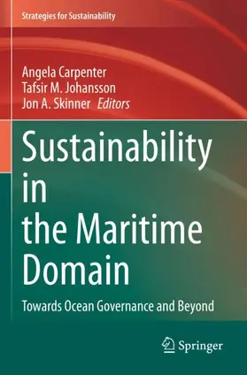 Carpenter / Skinner / Johansson |  Sustainability in the Maritime Domain | Buch |  Sack Fachmedien