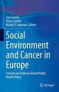 Launoy / Zadnik / Coleman |  Social Environment and Cancer in Europe | eBook | Sack Fachmedien