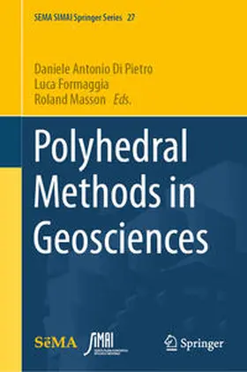 Di Pietro / Formaggia / Masson |  Polyhedral Methods in Geosciences | eBook | Sack Fachmedien