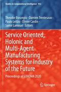 Borangiu / Trentesaux / Lamouri |  Service Oriented, Holonic and Multi-Agent Manufacturing Systems for Industry of the Future | Buch |  Sack Fachmedien