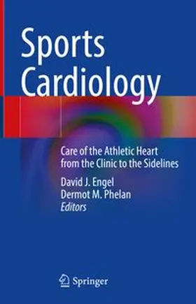 Engel / Phelan | Sports Cardiology | E-Book | www.sack.de
