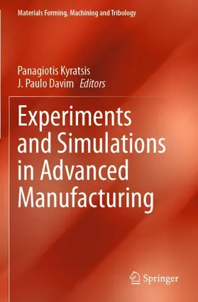 Davim / Kyratsis |  Experiments and Simulations in Advanced Manufacturing | Buch |  Sack Fachmedien