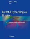 Shetty |  Breast & Gynecological Diseases | Buch |  Sack Fachmedien
