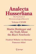 Alfieri / Herrmann |  Martin Heidegger and the Truth About the Black Notebooks | Buch |  Sack Fachmedien