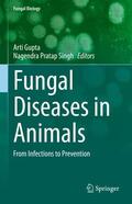 Pratap Singh / Gupta |  Fungal Diseases in Animals | Buch |  Sack Fachmedien