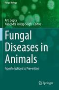 Pratap Singh / Gupta |  Fungal Diseases in Animals | Buch |  Sack Fachmedien