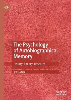 Sotgiu | The Psychology of Autobiographical Memory | Buch | 978-3-030-69570-5 | sack.de