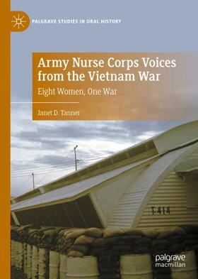 Tanner |  Army Nurse Corps Voices from the Vietnam War | Buch |  Sack Fachmedien