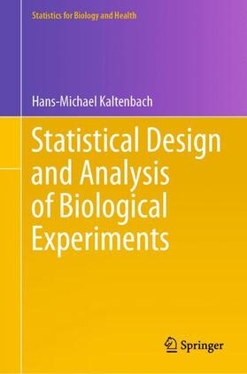 Kaltenbach | Statistical Design and Analysis of Biological Experiments | Buch | 978-3-030-69640-5 | sack.de