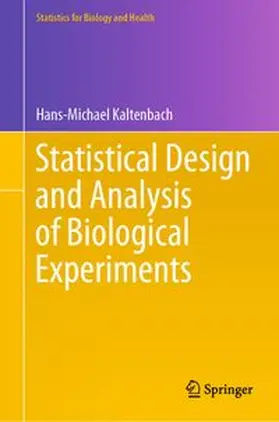 Kaltenbach | Statistical Design and Analysis of Biological Experiments | E-Book | www.sack.de