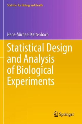 Kaltenbach | Statistical Design and Analysis of Biological Experiments | Buch | 978-3-030-69643-6 | sack.de