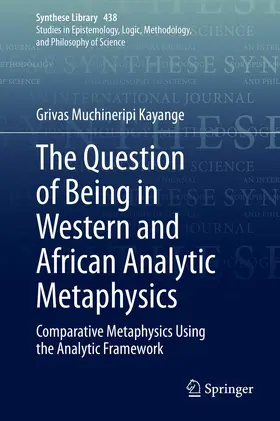 Kayange |  The Question of Being in Western and African Analytic Metaphysics | eBook | Sack Fachmedien