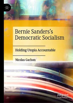 Gachon |  Bernie Sanders’s Democratic Socialism | eBook | Sack Fachmedien