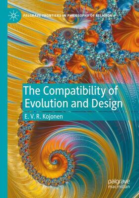 Kojonen |  The Compatibility of Evolution and Design | Buch |  Sack Fachmedien