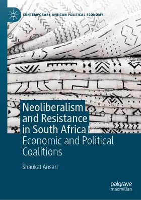Ansari |  Neoliberalism and Resistance in South Africa | eBook | Sack Fachmedien