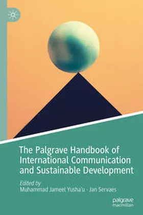 Yusha'u / Servaes |  The Palgrave Handbook of International Communication and Sustainable Development | eBook | Sack Fachmedien