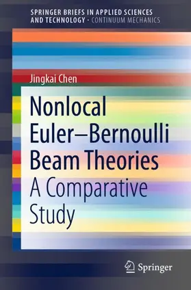 Chen | Nonlocal Euler-Bernoulli Beam Theories | Buch | 978-3-030-69787-7 | sack.de