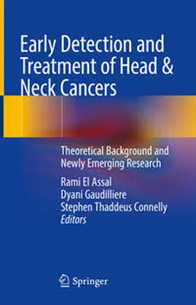 El Assal / Gaudilliere / Connelly | Early Detection and Treatment of Head & Neck Cancers | E-Book | www.sack.de