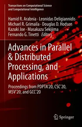 Arabnia / Deligiannidis / Grimaila | Advances in Parallel & Distributed Processing, and Applications | Buch | 978-3-030-69983-3 | sack.de