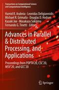 Arabnia / Deligiannidis / Grimaila |  Advances in Parallel & Distributed Processing, and Applications | Buch |  Sack Fachmedien