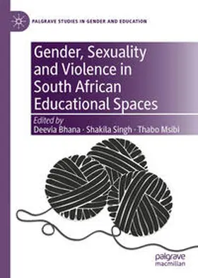Bhana / Singh / Msibi | Gender, Sexuality and Violence in South African Educational Spaces | E-Book | sack.de