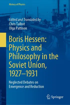 Talbot / Pattison |  Boris Hessen: Physics and Philosophy in the Soviet Union, 1927–1931 | eBook | Sack Fachmedien