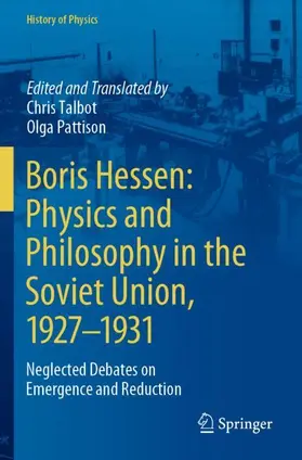 Pattison / Talbot |  Boris Hessen: Physics and Philosophy in the Soviet Union, 1927-1931 | Buch |  Sack Fachmedien