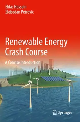 Petrovic / Hossain |  Renewable Energy Crash Course | Buch |  Sack Fachmedien