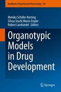 Schäfer-Korting / Landsiedel / Stuchi Maria-Engler |  Organotypic Models in Drug Development | Buch |  Sack Fachmedien