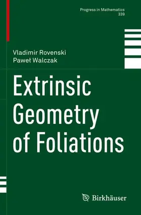 Walczak / Rovenski |  Extrinsic Geometry of Foliations | Buch |  Sack Fachmedien