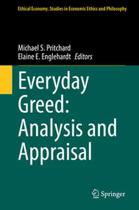 Pritchard / Englehardt | Everyday Greed: Analysis and Appraisal | E-Book | sack.de