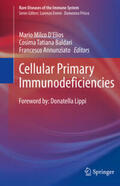 D'Elios / Baldari / Annunziato |  Cellular Primary Immunodeficiencies | eBook | Sack Fachmedien