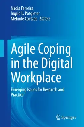 Ferreira / Coetzee / Potgieter |  Agile Coping in the Digital Workplace | Buch |  Sack Fachmedien