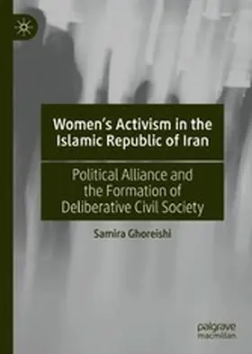Ghoreishi |  Women's Activism in the Islamic Republic of Iran | eBook | Sack Fachmedien