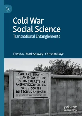 Dayé / Solovey | Cold War Social Science | Buch | 978-3-030-70245-8 | www.sack.de