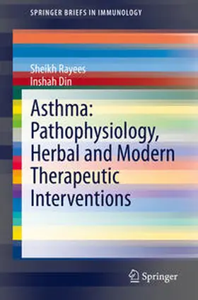 Rayees / Din | Asthma: Pathophysiology, Herbal and Modern Therapeutic Interventions | E-Book | www.sack.de