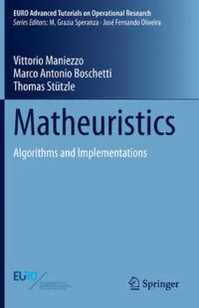 Maniezzo / Boschetti / Stützle | Matheuristics | E-Book | sack.de