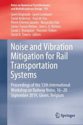 Degrande / Tielkes / Lombaert | Noise and Vibration Mitigation for Rail Transportation Systems | Buch | sack.de
